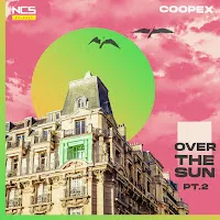 Coopex — Over The Sun (Pt. 2) (Sped Up) Ft Sped Up Sounds — обложка